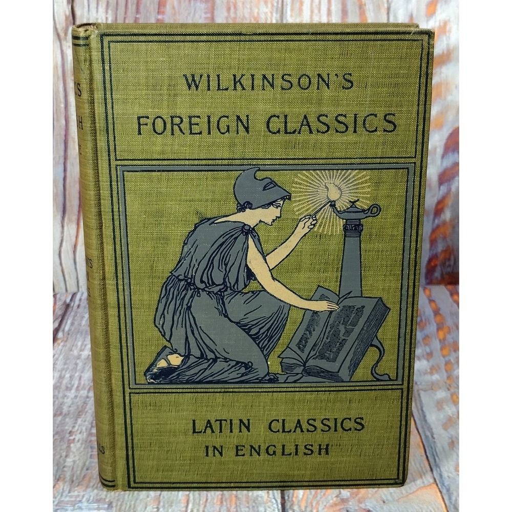 Wilkinson's Foreign Classics in English LATIN CLASSICS Vol. Two by William Cleav
